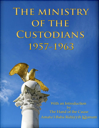 Ministry of the Custodians 1957-1963