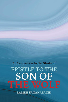Companion to the Study of Epistle to the Son of the Wolf