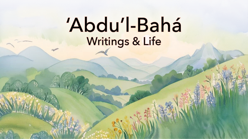 Life of ‘Abdu’l-Bahá