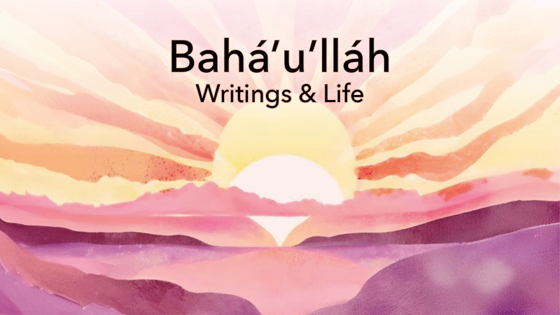 Life of Bahá'u'lláh