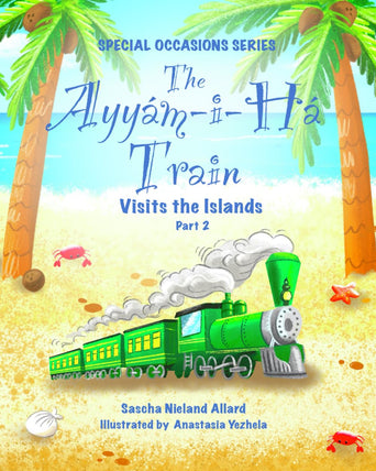 Ayyám-i-Há Train Visits the Islands
