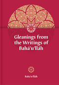 Gleanings from the Writings of Bahá’u’lláh