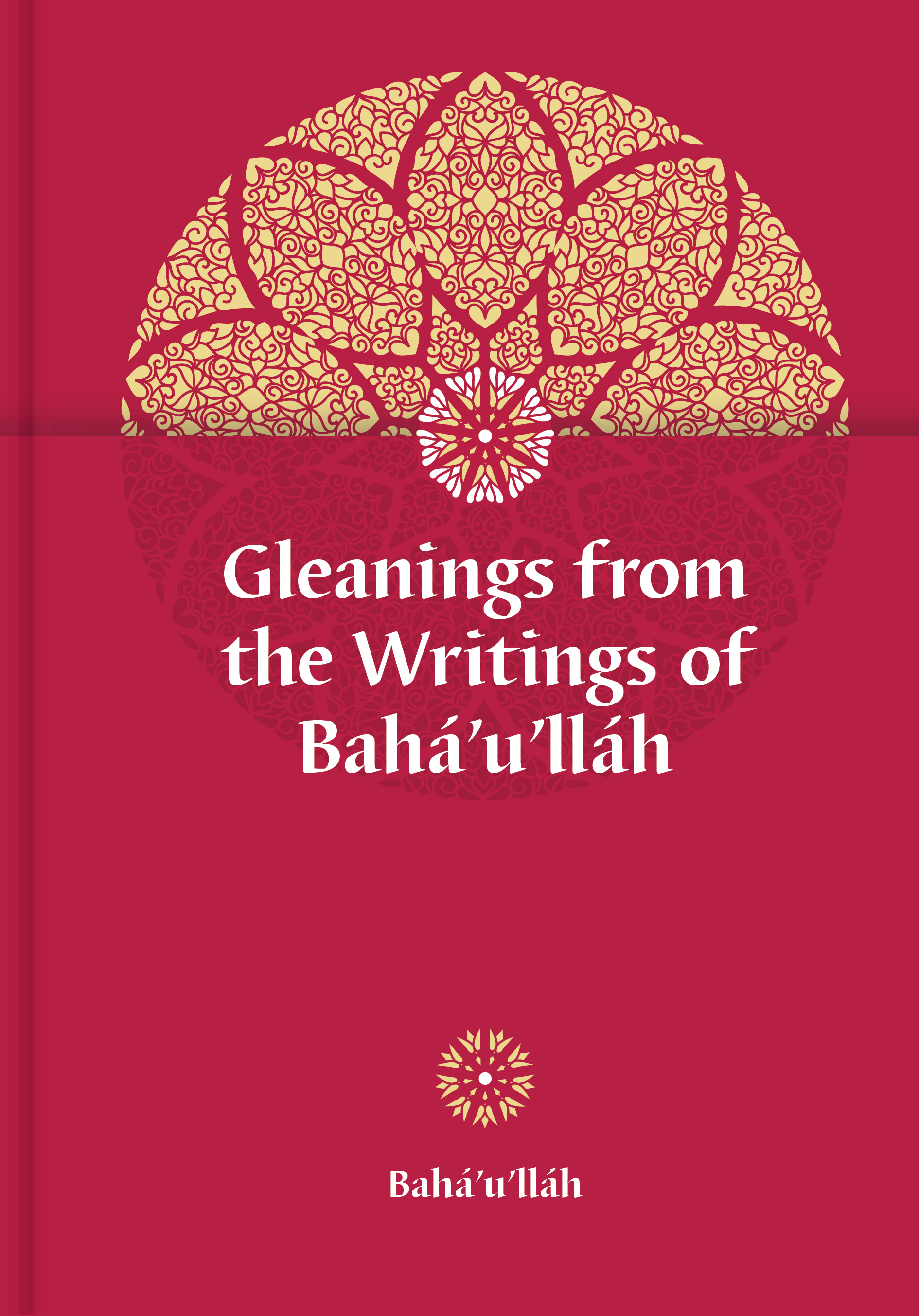 Gleanings from the Writings of Bahá’u’lláh