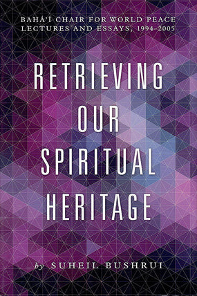 Retrieving Our Spiritual Heritage