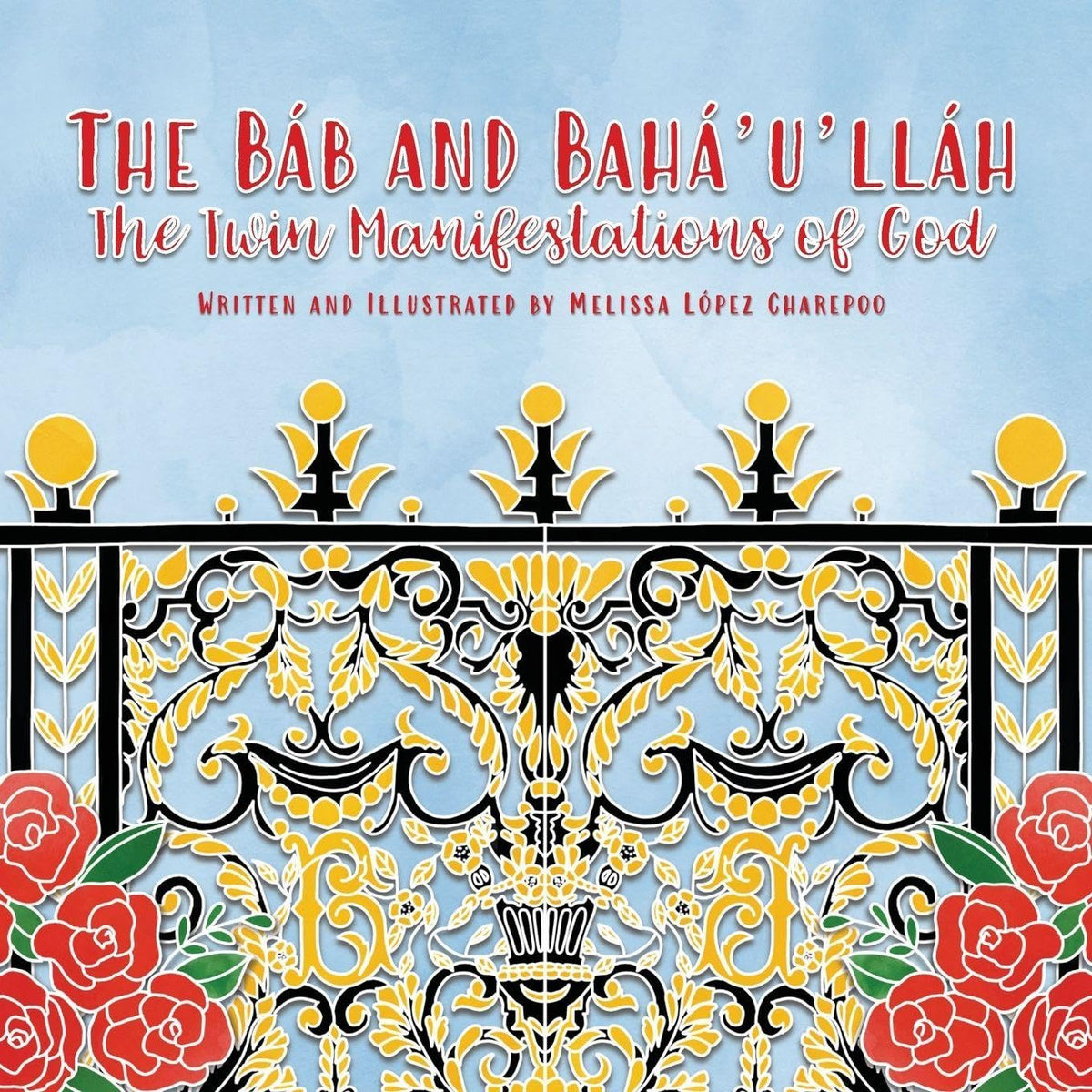 Báb and Bahá’u’lláh, The Twin Manifestations of God