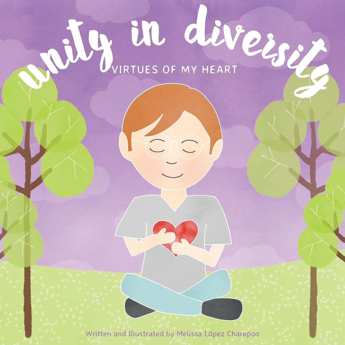 Unity in Diversity, Virtues of My Heart