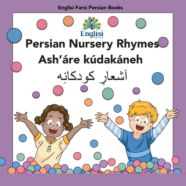 Persian Nursery Rhymes: Ash'áre Kúdakáneh