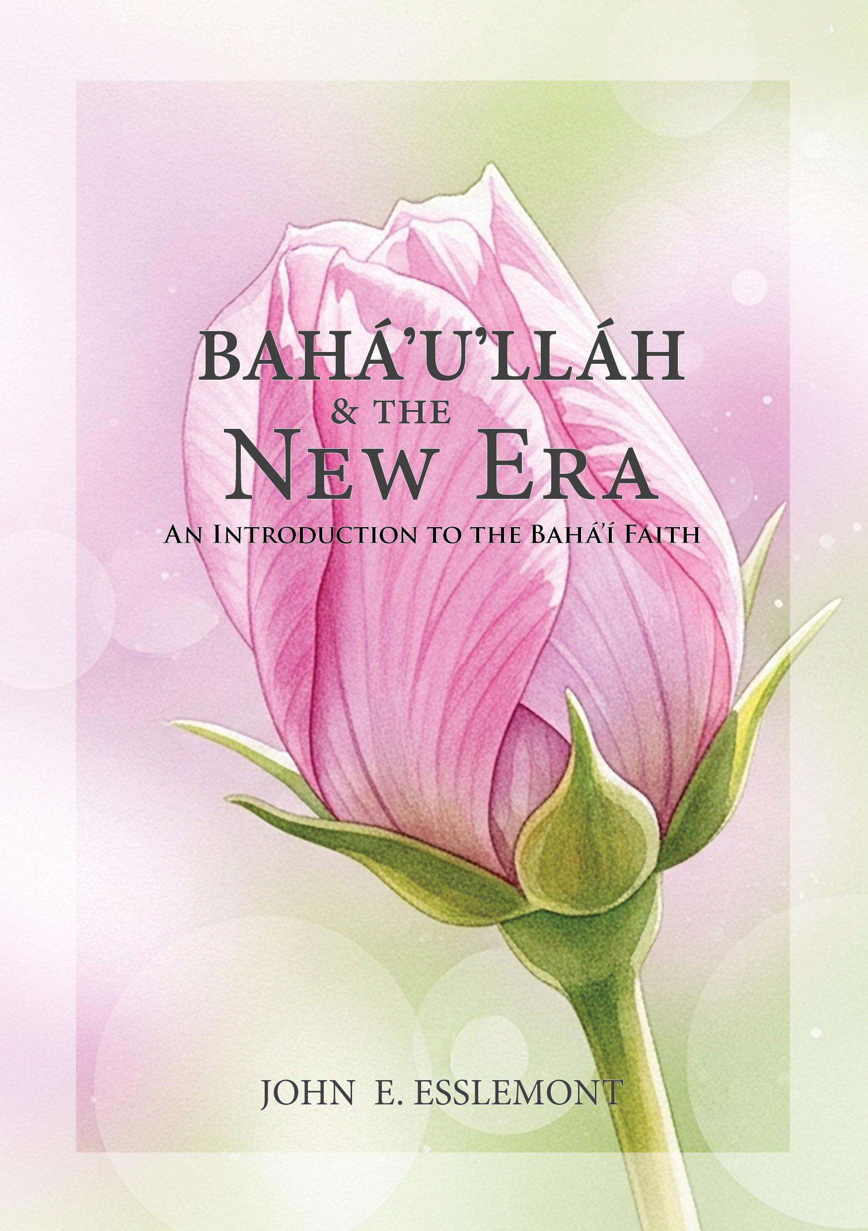 Bahá'u'lláh and the New Era