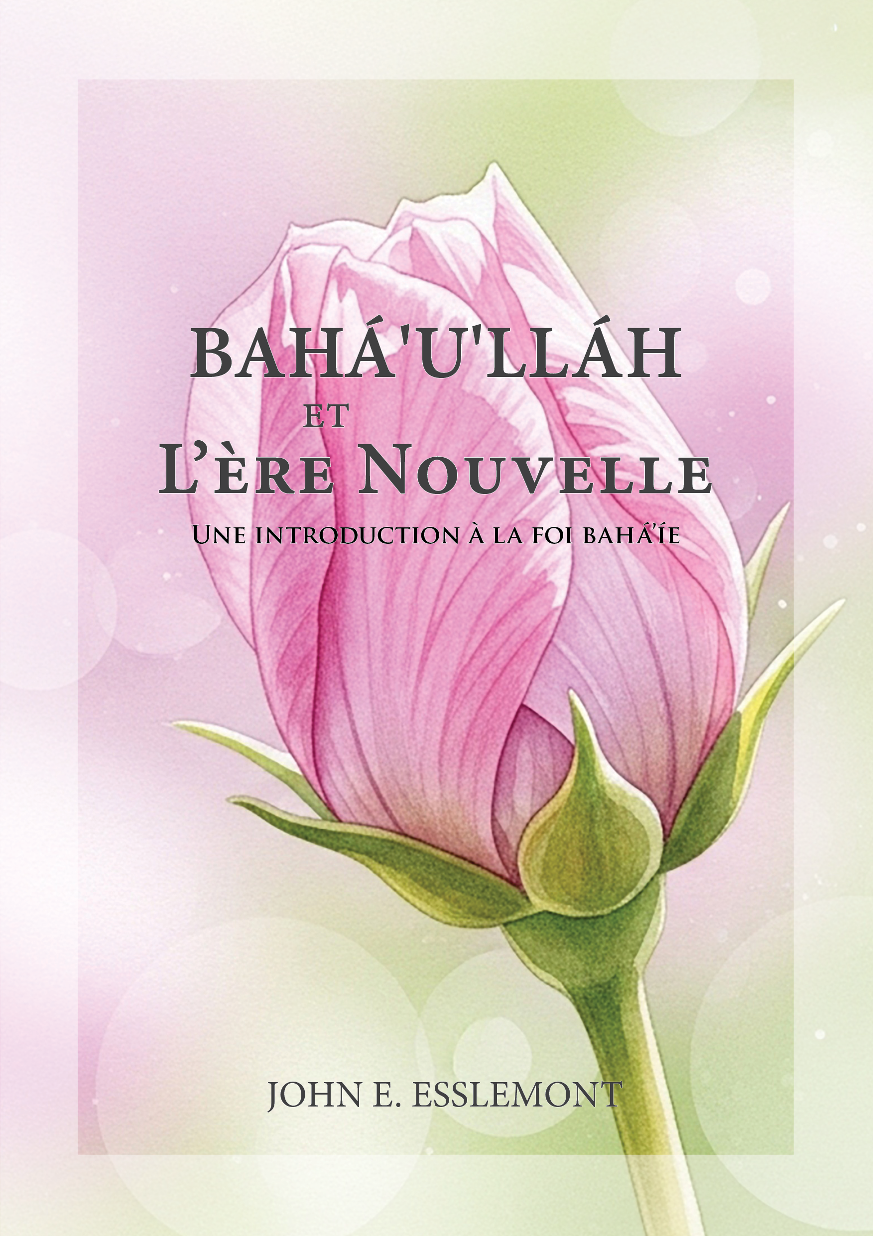 Bahá'u'lláh and the New Era (French) – Baha'i Books Australia
