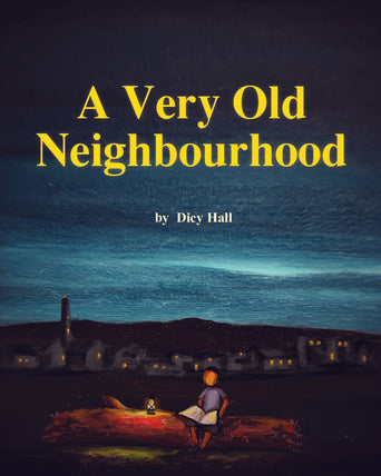 A Very Old Neighbourhood