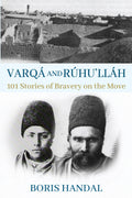 Varqá and Rúhu’lláh
