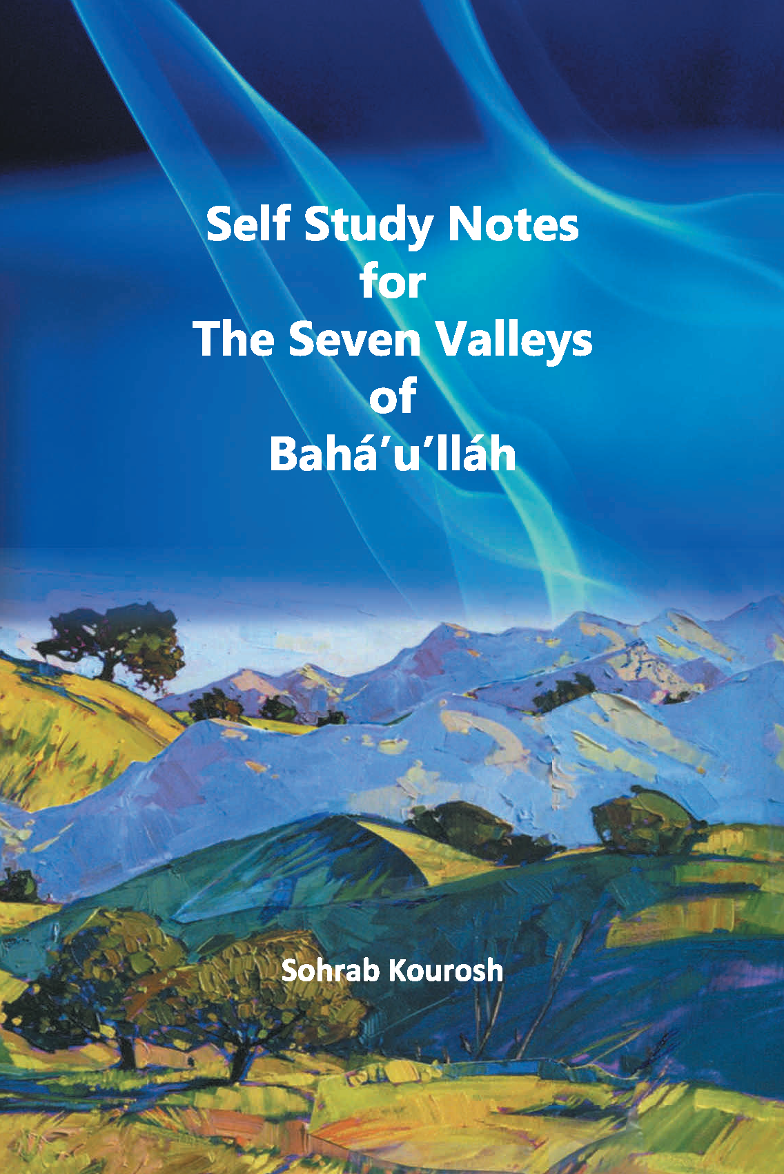 Self Study Notes for the Seven Valleys of Bahá’u’lláh