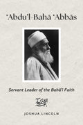 ‘Abdu’l-Bahá ‘Abbás