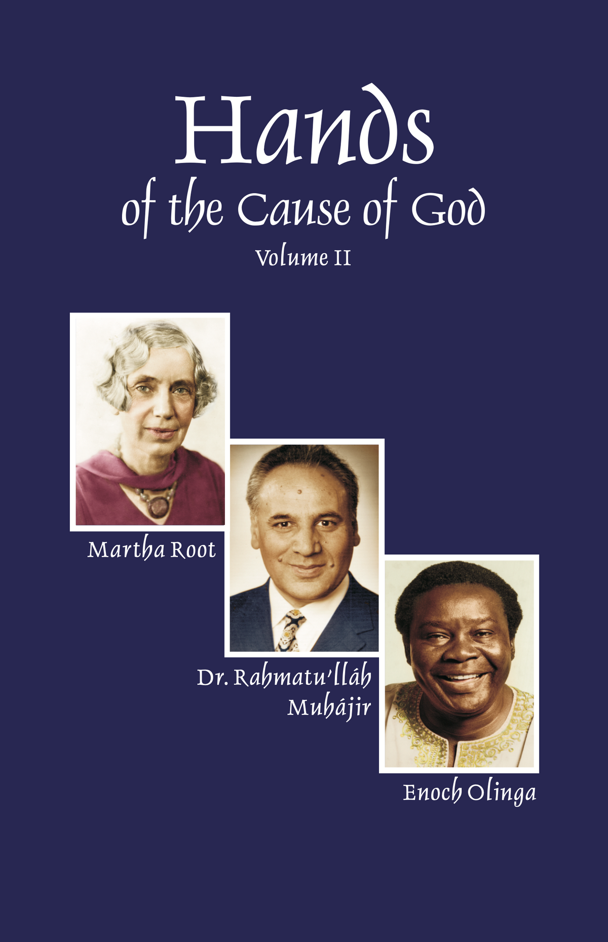 Hands of the Cause of God, Vol. 2