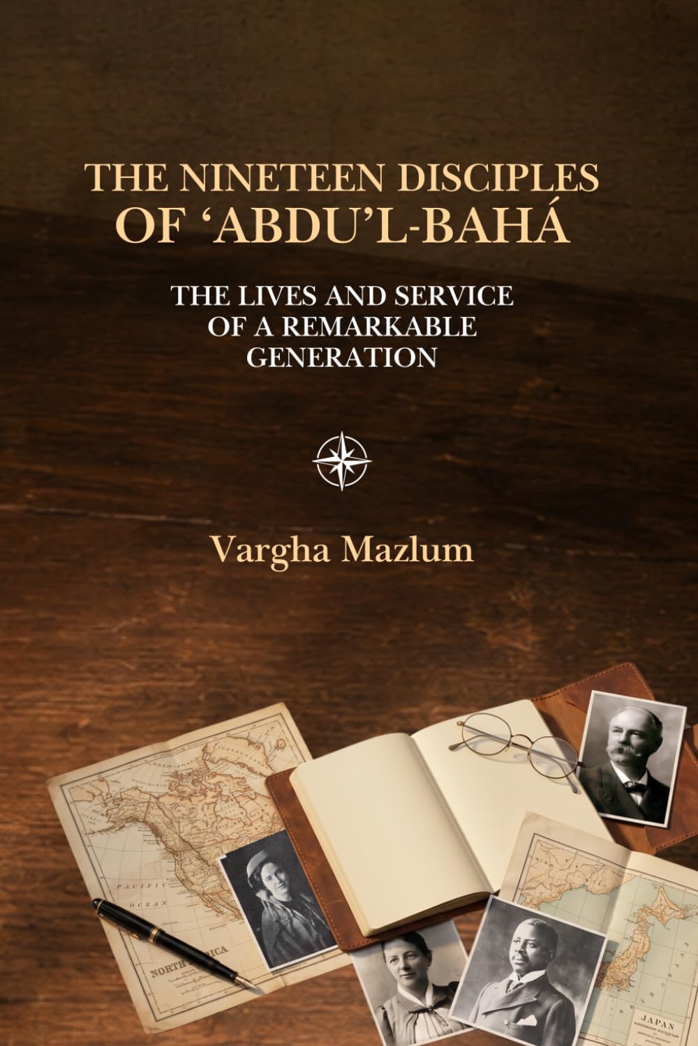The Nineteen Disciples of ‘Abdu’l-Bahá