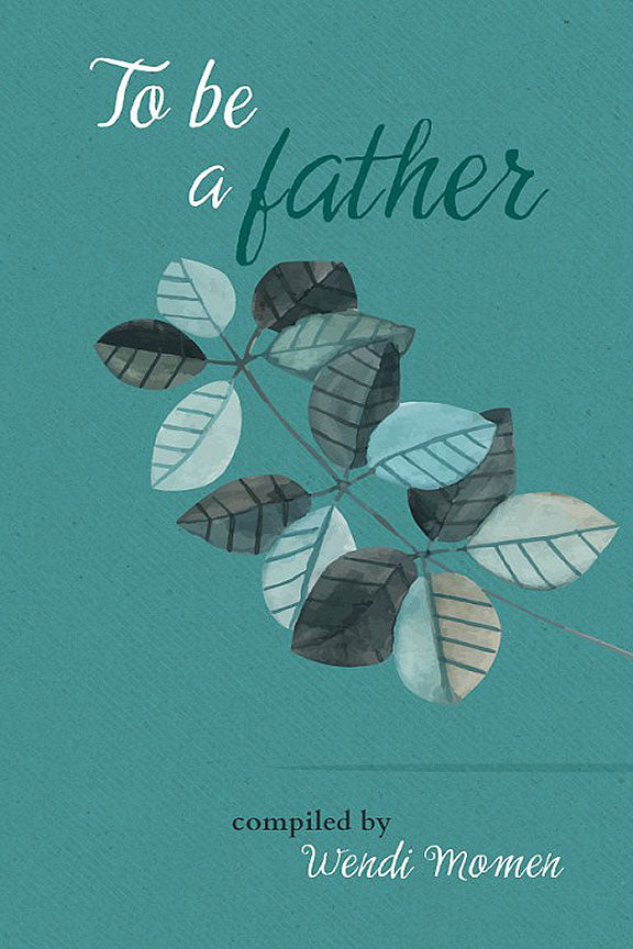 To Be a Father – Baha'i Books Australia