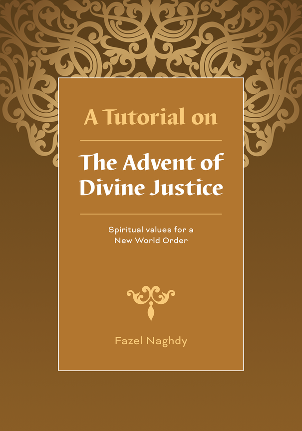 Tutorial on The Advent of Divine Justice