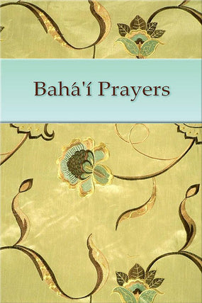 Bahá'í Prayers