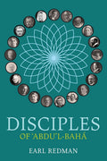 Disciples of ‘Abdu’l-Bahá