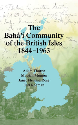 Bahá’í Community of the British Isles 1844–1963