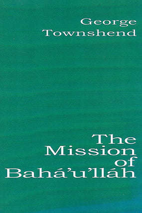 Mission of Bahá’u’lláh