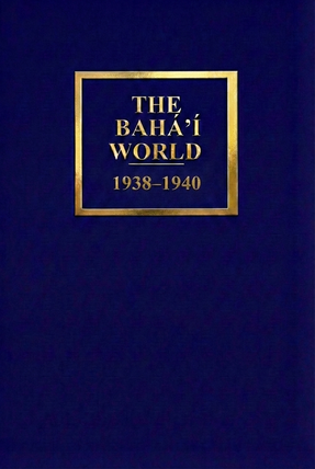 Bahá'í World 1938 - 1940