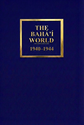Bahá'í World 1940 - 1944