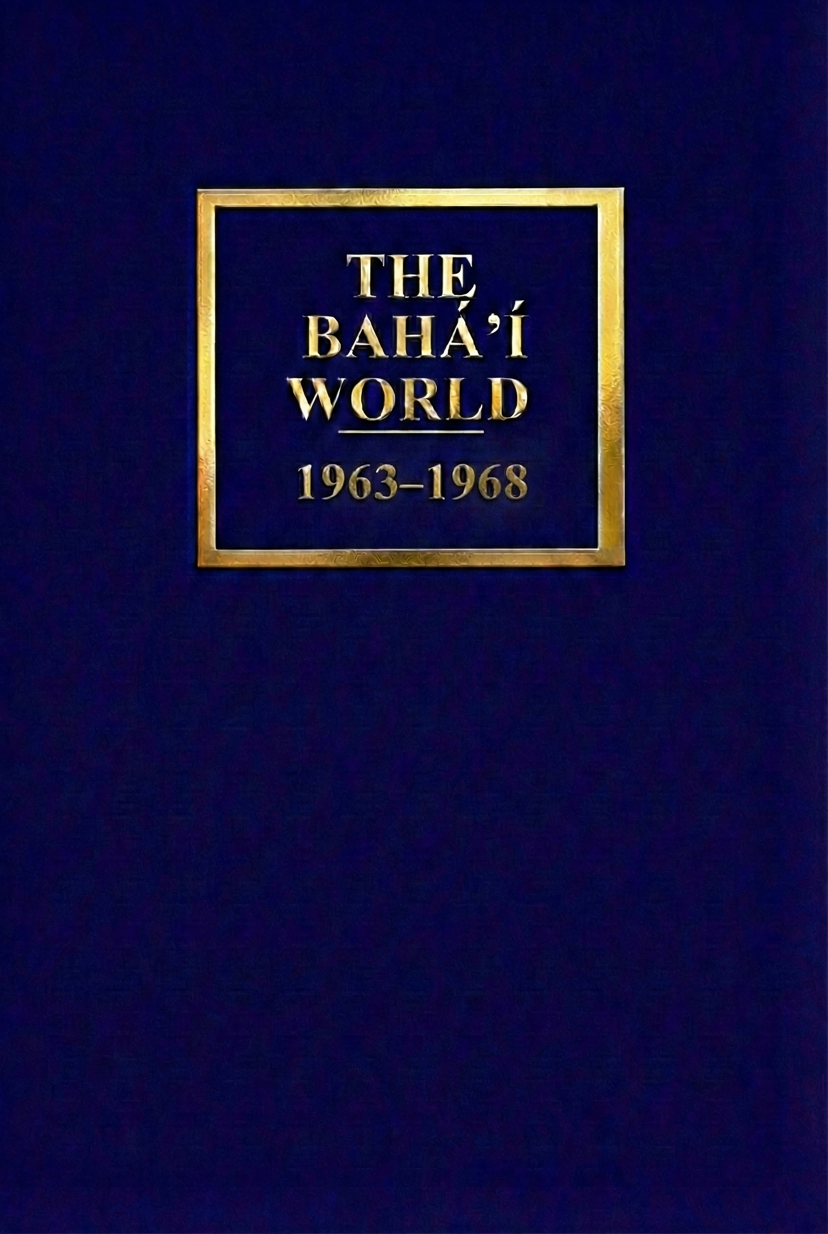 Bahá'í World 1963–1968