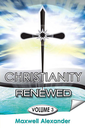 Christianity Renewed, Vol. 3