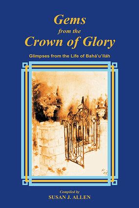 Gems from the Crown of Glory