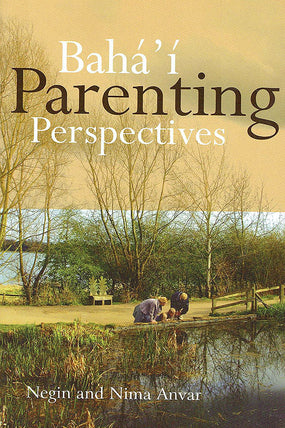 Bahá’í Parenting Perspectives
