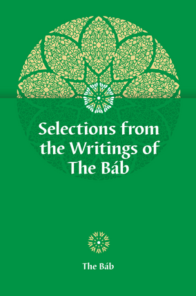 Selections from the Writings of the Báb