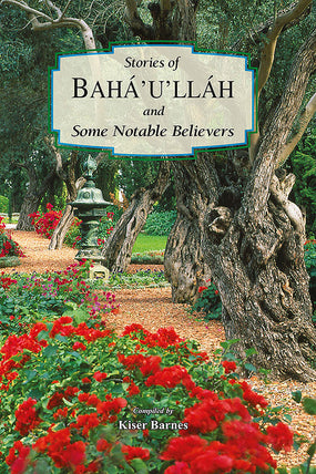Stories of Bahá'u'lláh