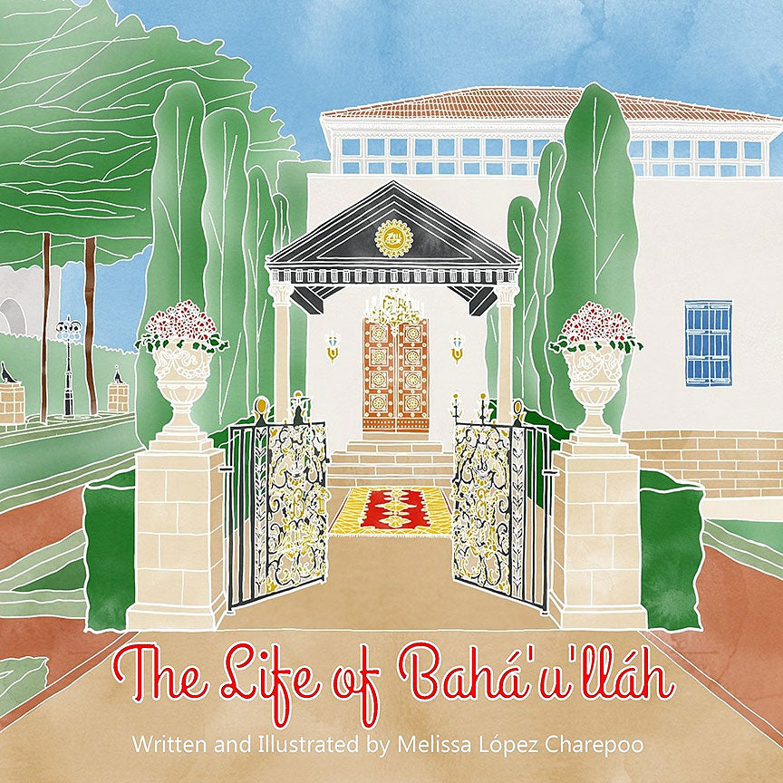 Life of Bahá’u’lláh