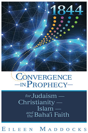 1844: Convergence in Prophecy