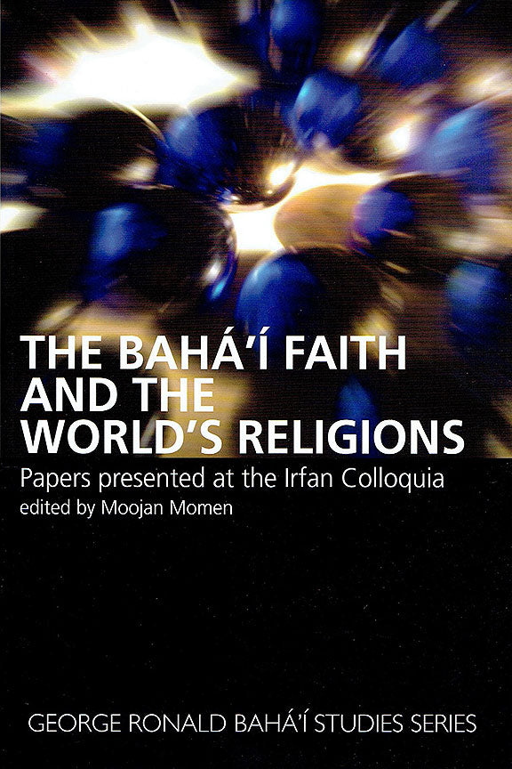 Bahá’í Faith and the World’s Religions