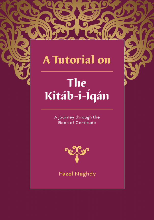 Tutorial on The Kitáb-i-Íqán