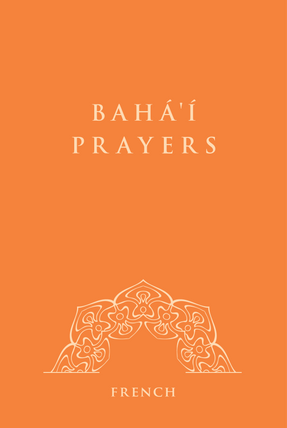 Bahá'í Prayers (French)