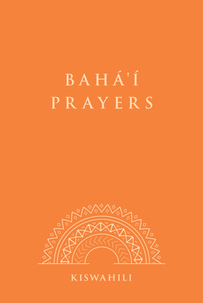 Bahá'í Prayers (Kiswahili)