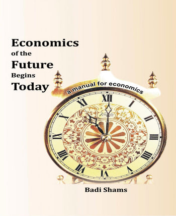 Economics of the Future Begins Today