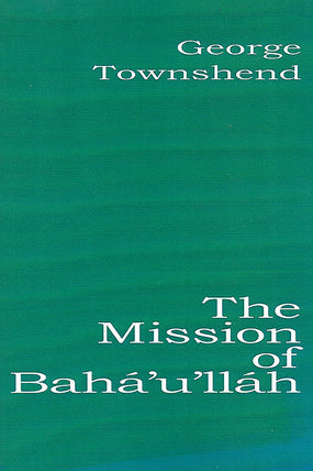 Mission of Bahá’u’lláh