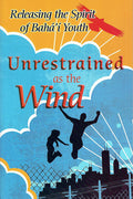 Unrestrained as the Wind